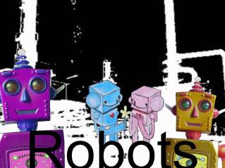 Robots