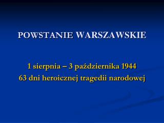 POWSTANIE WARSZAWSKIE