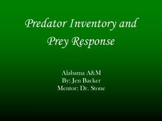 Predator Inventory and Prey Response