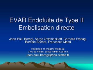 EVAR Endofuite de Type II Embolisation directe