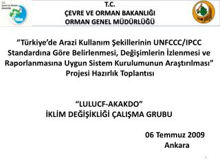 T.C. ÇEVRE VE ORMAN BAKANLIĞI ORMAN GENEL MÜDÜRLÜĞÜ