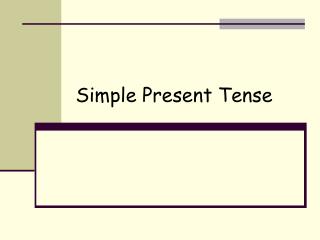 Simple Present Tense