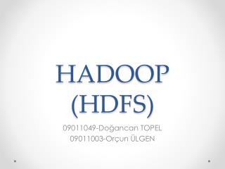HADOOP (HDFS)