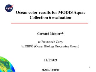 Ocean color results for MODIS Aqua: Collection 6 evaluation