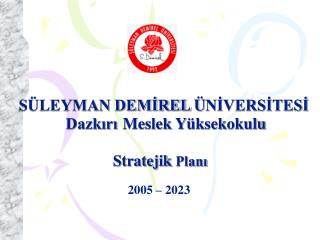 SÜLEYMAN DEMİREL Ü NİVERSİTESİ Dazkırı Meslek Y üksek o kulu