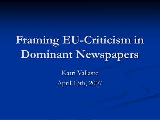 Framing EU-Criticism in Dominant Newspapers