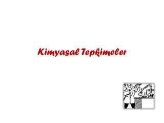 Kimyasal Tepkimeler