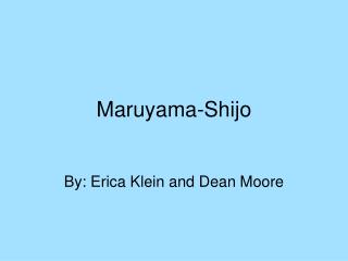 Maruyama-Shijo