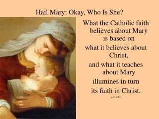 Hail Mary: Okay, Who Is She?