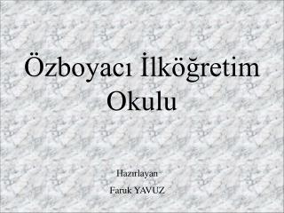 Özboyacı İlköğretim Okulu