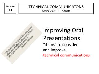 Improving Oral Presentations “items” to consider and improve technical communications