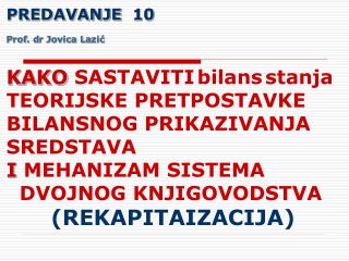 PREDAVANJE 10 P rof . d r Jovica La zić