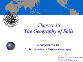 Chapter 18 The Geography of Soils