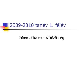 2009-2010 tanév 1. félév