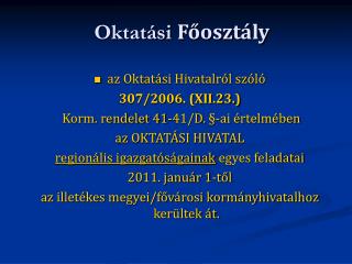 Oktatási Főosztály