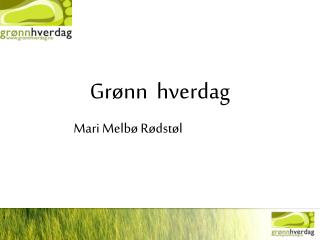 Grønn hverdag