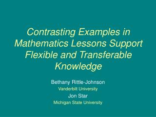 Contrasting Examples in Mathematics Lessons Support Flexible and Transferable Knowledge