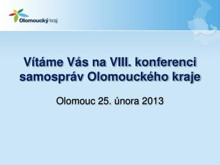 Vítáme Vás na VIII. konferenci samospráv Olomouckého kraje