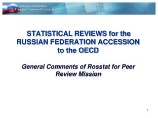 Assessment and Review of Russian Statistics : key actions within the accession process