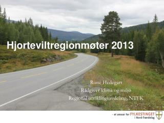 Hjorteviltregionmøter 2013