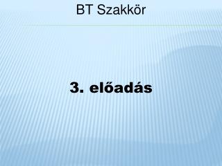 BT Szakkör