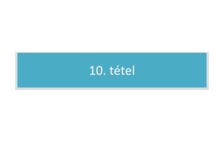 10. tétel