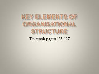 Key elements of organisational structure
