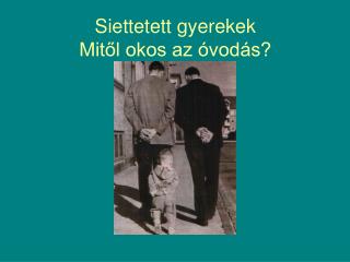 Siettetett gyerekek Mitől okos az óvodás?