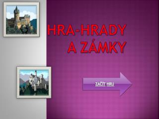 HRA-HRADY A ZÁMKY