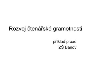 Rozvoj čtenářské gramotnosti