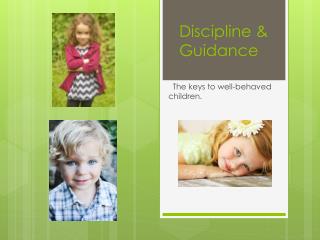 Discipline &amp; Guidance