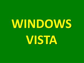 WINDOWS VISTA