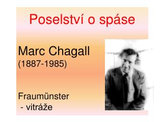 Poselství o spáse Marc Chagall (1887-1985) Fraumünster - vitráže