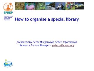 How to organise a special library