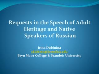 Requests in the Speech of Adult Heritage and Native Speakers of Russian