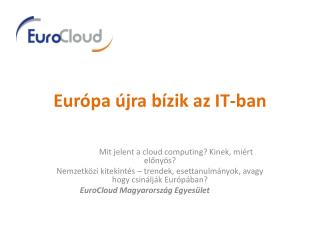 Európa újra bízik az IT-ban