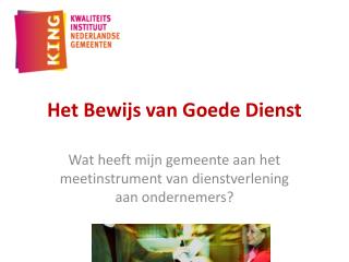 Het Bewijs van Goede Dienst