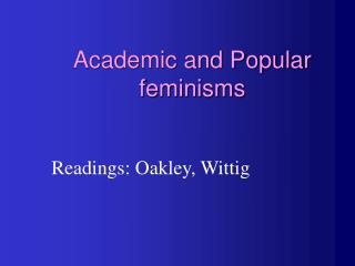 Academic and Popular feminisms