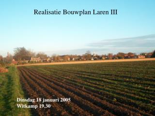 Realisatie Bouwplan Laren III