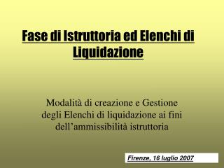 Fase di Istruttoria ed Elenchi di Liquidazione