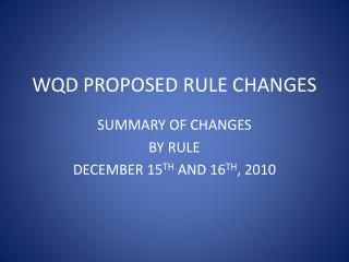 WQD PROPOSED RULE CHANGES