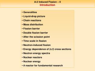 A-2 Induced Fission – 0 Introduction