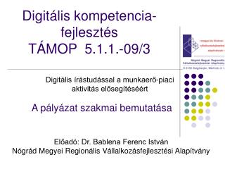 Digitális kompetencia-fejlesztés TÁMOP 5.1.1.-09/3