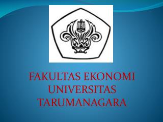 FAKULTAS EKONOMI UNIVERSITAS TARUMANAGARA