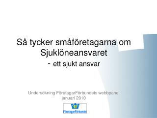 Fakta om undersökningen