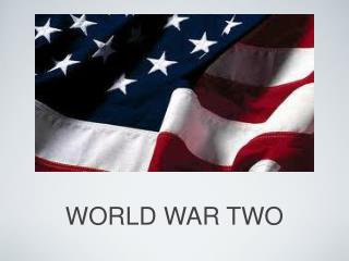 WORLD WAR TWO