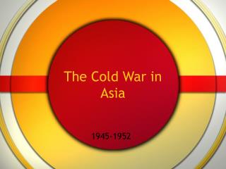 The Cold War in Asia