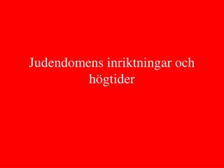 Judendomens inriktningar och högtider