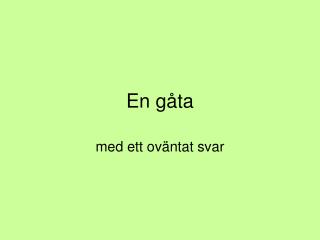 En gåta