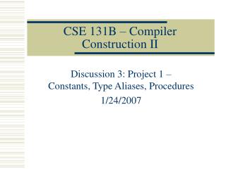 CSE 131B – Compiler Construction II